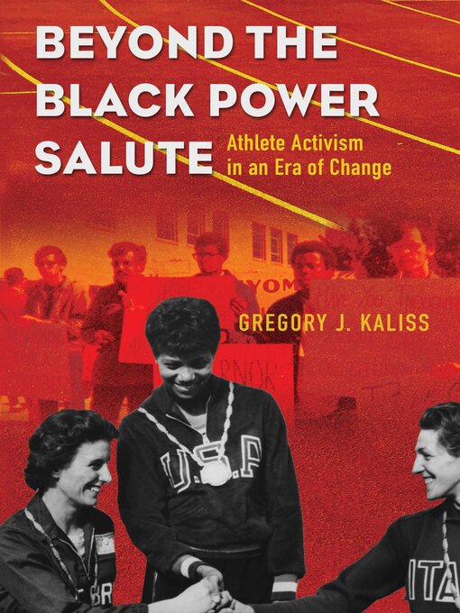 Title details for Beyond the Black Power Salute by Gregory J. Kaliss - Available